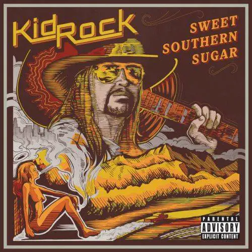 Kid Rock : Sweet Southern Sugar